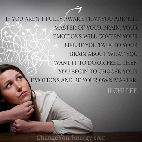 If you aren't fully aware that you are the master of your brain, your ...