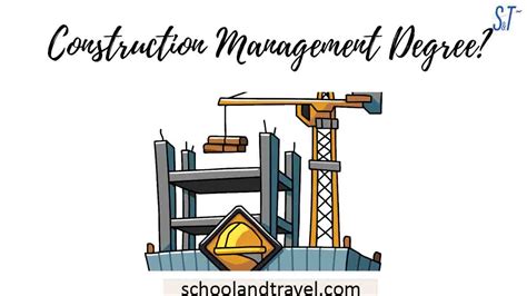 Construction Management Degree Benefits Skills Cons