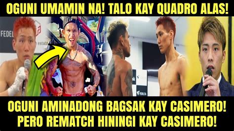 Oguni Nagsalita Na Umamin Talo Kay Casimero Oguni Aminadong Bagsak Sa