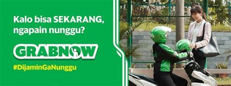 Cara Pesan Grab Now Perjalanan Jadi Lebih Cepat