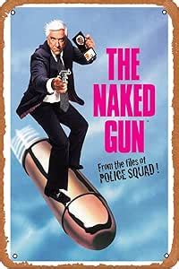 Amazon Vintage Tin Signs The Naked Gun S Movie Poster Gift
