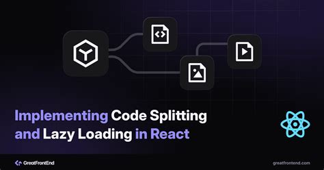 Implementing Code Splitting And Lazy Loading In React Blog