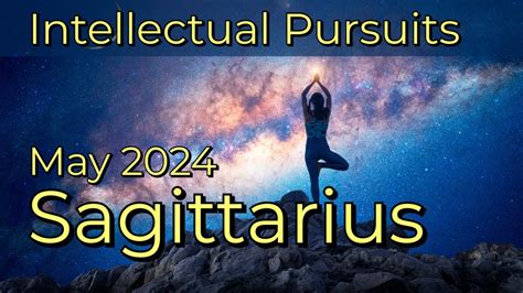 Sagittarius May 2024 Wanderlust Intellectual Pursuits And Spontaneity