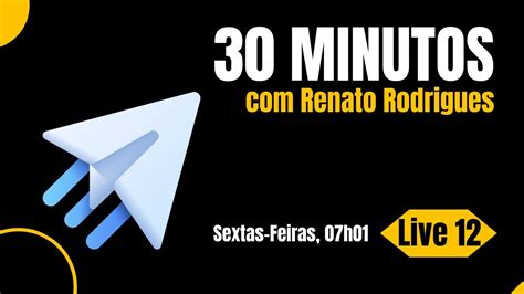 Live Minutos Renato Rodrigues Youtube