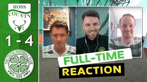 Ross County 1 4 Celtic LIVE Full Time Reaction YouTube