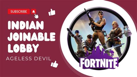 LIVE The AGELESS FORTNITE INDIA LIVE STREAM Joinable Indian Lobby