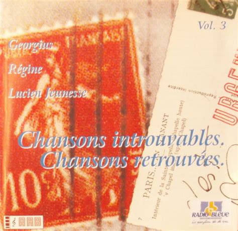 Chansons introuvables chansons retrouvées vol 3 by Various Artists