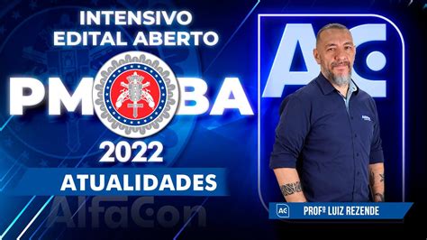 Concurso PM BA 2022 Intensivo Edital Aberto Atualidades AlfaCon