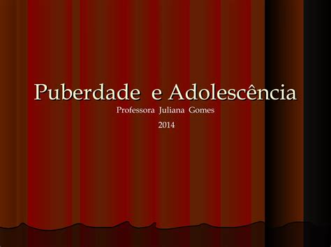 Puberdade E Adolescência Ppt