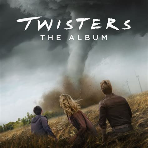 Twisters The Album Album By Various Artists Apple Music