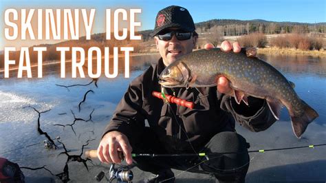 Danger How To Fish Thin Ice Fishing Brook Trout Youtube