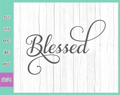 Blessed Svg Files For Cricut Sayings Simply Blessed Signs Svg Etsy