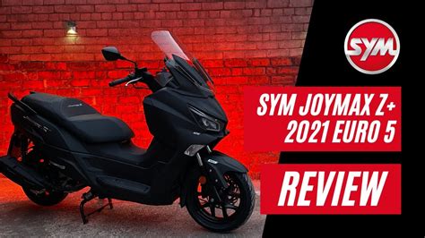 SYM Joymax Z 2021 Euro 5 Maxi Scooter Review YouTube