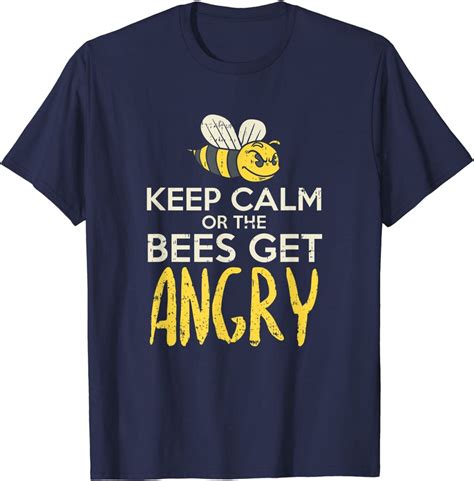 Angry Bee T Shirt Keep Calm Or The Bees Get Angry Rumble Bee Sold By