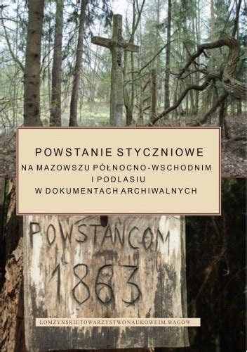 Stara Szuflada Powstanie Styczniowe Na Mazowszu P Nocno Wschodnim I