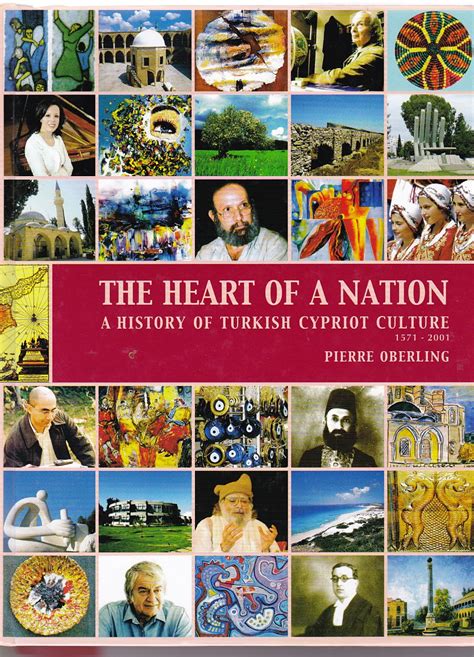 THE HEART OF A NATION: A History of Turkish Cypriot Culture, 1571-2001 by Oberling, Pierre: Near ...