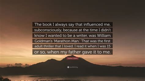 Harlan Coben Quote The Book I Always Say That Influenced Me