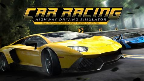 Car Racing Highway Driving Simulator Real Parking Driver Sim Speed