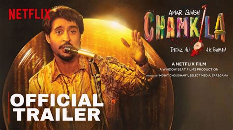 Chamkila Diljit Dosanjh Parineeti Chopra Chamkila Movie Trailer