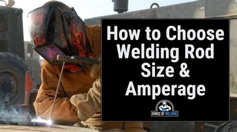 Welding Rod Sizes Amperage Metal Thickness Chart Kings Of Welding Hot