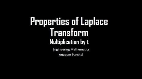 Property Of Laplace Transform Multiplication By T YouTube