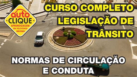 Curso Completo De Legisla O De Tr Nsito Normas De Circula O E