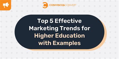 Top Effective Marketing Trends For Higher Education With Examples