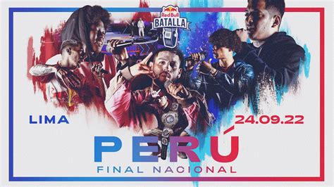 Final Nacional Perú 2022 Red Bull Batalla Youtube