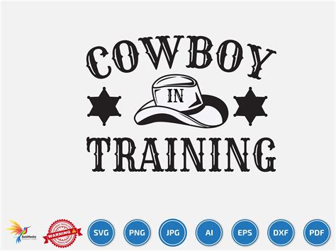 Cowboy In Training Svg Png Bundle Cowboy Hat Svg Cowboy Svg Western