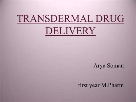 Transdermal Drug Delivery PPT