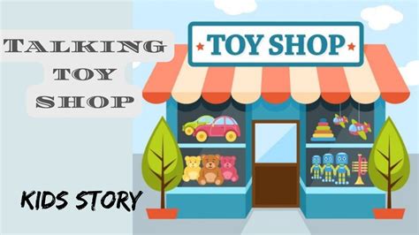 The Talking Toy Shop Youtube