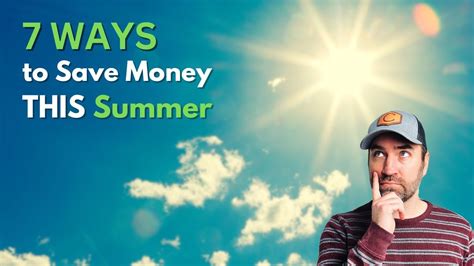 7 Ways To Save Money This Summer Youtube