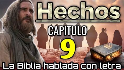 HECHOS Capitulo 9 hablado Con Letra Conversión de Saulo LA BIBLIA