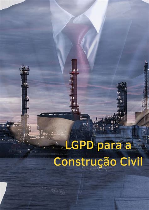 Lgpd Para Construtoras Incorporadoras E Loteadoras 2a Edição