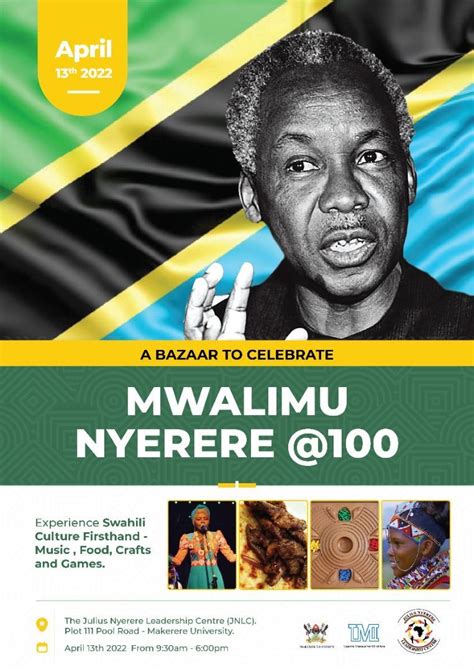 Mwalimu Nyerere 100 On April13th 2022 Julius Nyerere Leadership