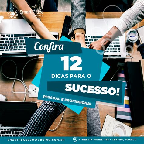 12 Dicas Para O Sucesso Pessoal E Profissional 1 Elogie 3 Pessoas Por