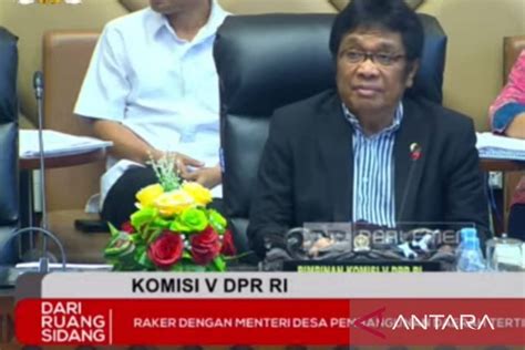 Komisi V Dpr Minta Kemendes Pdtt Percepat Serapan Anggaran