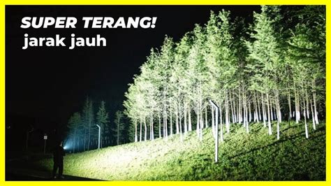 10 Rekomendasi SENTER LED TERBAIK 2023 Super Terang Jarak Jauh Bagus