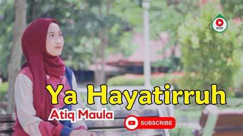 Suara Merdu Lagu Gambus Ya Hayatirruh Cover Atiq Maula Youtube