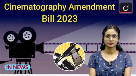 Cinematography Amendment Bill 2023। In News । Drishti Ias English Youtube