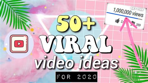 50 Viral Video Ideas For 2020 Youtube