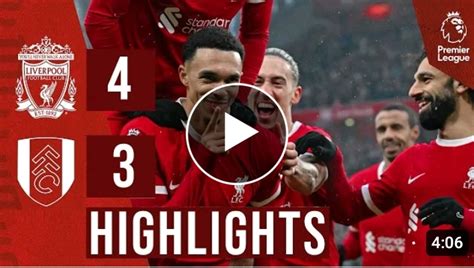 Ft Liverpool Fulham Reds Grab Late Win Video Highlights