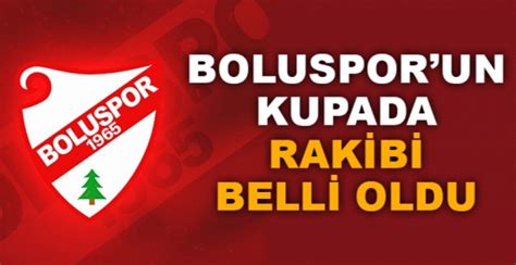 Bolusporun Kupada Rak B Bell Oldu Zg R Bolu