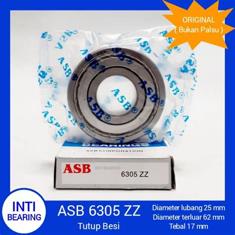 Jual BALL BEARING 6305 ZZ ASB ASLI ORIGINAL LAHER BANTALAN 6305ZZ TUTUP