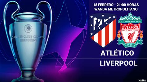 Champions League Atl Tico De Madrid Liverpool Horario Canal Y