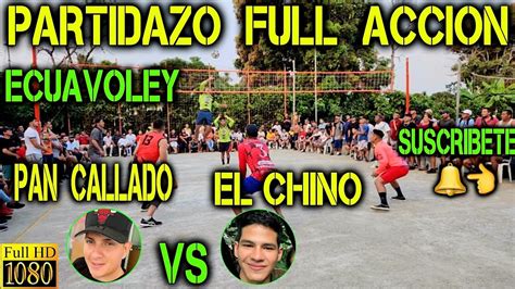 Ecuavoley Partidazo Pan Callado Vs El Chino Full Accion En Milagro