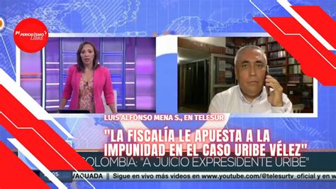 La FiscalÍa Le Apuesta A La Impunidad En El Caso Uribe VÉlez