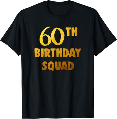 60thbirthday Shirt For Group 60 Birthday Squad T Shirt T