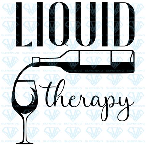 Liquid Therapy Svg Files For Silhouette Files For Cricut Svg Dxf Eps