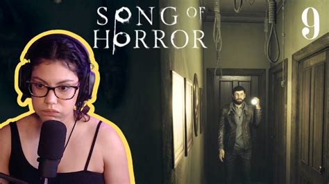 Things Are Not Going Well Eps 2 Song Of Horror 9 Youtube